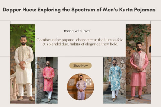 Dapper Hues: Exploring the Spectrum of Men's Kurta Pajamas