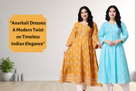 "Anarkali Dresses: A Modern Twist on Timeless Indian Elegance"